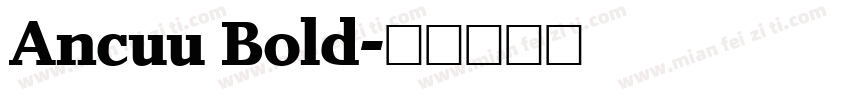 Ancuu Bold字体转换